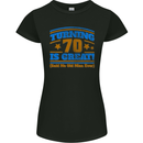 70th Birthday Turning 70 Is Great Year Old Womens Petite Cut T-Shirt Black