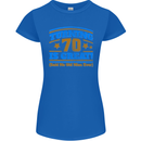 70th Birthday Turning 70 Is Great Year Old Womens Petite Cut T-Shirt Royal Blue