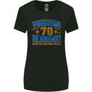70th Birthday Turning 70 Is Great Year Old Womens Wider Cut T-Shirt Black