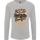 80 Year Old Banger Birthday 80th Year Old Mens Long Sleeve T-Shirt Sports Grey