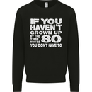 80th Birthday 80 Year Old Don't Grow Up Funny Mens Sweatshirt Jumper Black