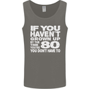 80th Birthday 80 Year Old Don't Grow Up Funny Mens Vest Tank Top Charcoal