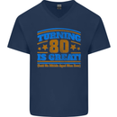 80th Birthday Turning 80 Is Great Mens V-Neck Cotton T-Shirt Navy Blue