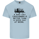 A Bad Day Caravanning Caravan Funny Mens Cotton T-Shirt Tee Top Light Blue