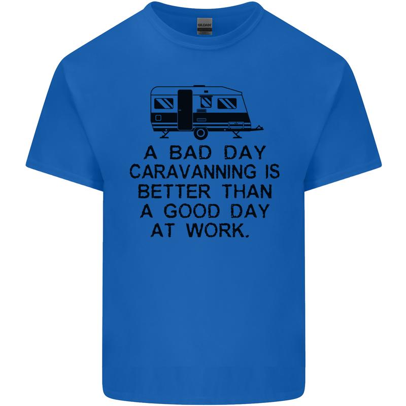 A Bad Day Caravanning Caravan Funny Mens Cotton T-Shirt Tee Top Royal Blue
