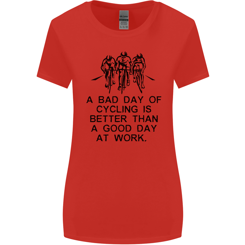 A Bad Day of Cycling Cyclist Funny Womens Wider Cut T-Shirt Red