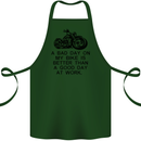 A Bad Day on My Bike Motorbike Biker Cotton Apron 100% Organic Forest Green