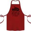 A Bad Day on My Bike Motorbike Biker Cotton Apron 100% Organic Maroon