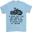 A Bad Day on My Bike Motorbike Biker Mens T-Shirt Cotton Gildan Light Blue