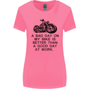 A Bad Day on My Bike Motorbike Biker Womens Wider Cut T-Shirt Azalea