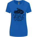 A Bad Day on My Bike Motorbike Biker Womens Wider Cut T-Shirt Royal Blue