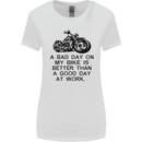 A Bad Day on My Bike Motorbike Biker Womens Wider Cut T-Shirt White