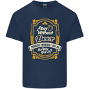 A Day Without Beer? Funny Alcohol Mens Cotton T-Shirt Tee Top Navy Blue