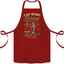 A Day Without Fishing Funny Fisherman Cotton Apron 100% Organic Maroon
