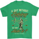 A Day Without Fishing Funny Fisherman Mens T-Shirt Cotton Gildan Irish Green