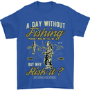 A Day Without Fishing Funny Fisherman Mens T-Shirt Cotton Gildan Royal Blue