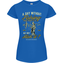 A Day Without Fishing Funny Fisherman Womens Petite Cut T-Shirt Royal Blue