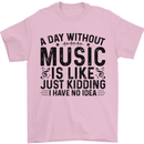 A Day Without Music Pop Rock Reggae Dance Mens T-Shirt 100% Cotton Light Pink