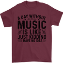 A Day Without Music Pop Rock Reggae Dance Mens T-Shirt 100% Cotton Maroon