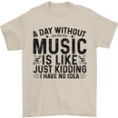 A Day Without Music Pop Rock Reggae Dance Mens T-Shirt 100% Cotton Sand
