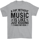 A Day Without Music Pop Rock Reggae Dance Mens T-Shirt 100% Cotton Sports Grey