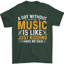 A Day Without Music Tekno Hip Hop Metal Mens T-Shirt 100% Cotton Forest Green