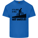 A Hill Get Over It Cycling Cyclist Funny Kids T-Shirt Childrens Royal Blue