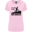 A Hill Get Over It Cycling Cyclist Funny Womens Wider Cut T-Shirt Light Pink