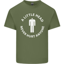 A Little Head Funny Offensive Slogan Mens Cotton T-Shirt Tee Top Military Green