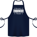 A Moment of Science Please Funny Geek Cotton Apron 100% Organic Navy Blue