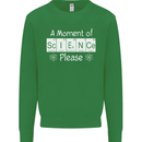 A Moment of Science Please Funny Geek Mens Sweatshirt Jumper Irish Green