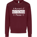 A Moment of Science Please Funny Geek Mens Sweatshirt Jumper Maroon