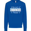 A Moment of Science Please Funny Geek Mens Sweatshirt Jumper Royal Blue