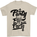 A Party Without Beer Alcohol Funny Beer Gin Mens T-Shirt Cotton Gildan Sand