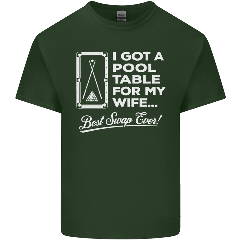 A Pool Cue for My Wife Best Swap Ever! Mens Cotton T-Shirt Tee Top Forest Green