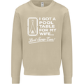 A Pool Cue for My Wife Best Swap Ever! Mens Sweatshirt Jumper Sand