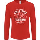 A Qualified Fisherman Looks Like Mens Long Sleeve T-Shirt Red