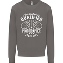 A Qualified Photographer Looks Like Mens Sweatshirt Jumper Charcoal
