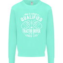 A Qualified Tractor Driver Looks Like Mens Sweatshirt Jumper Peppermint