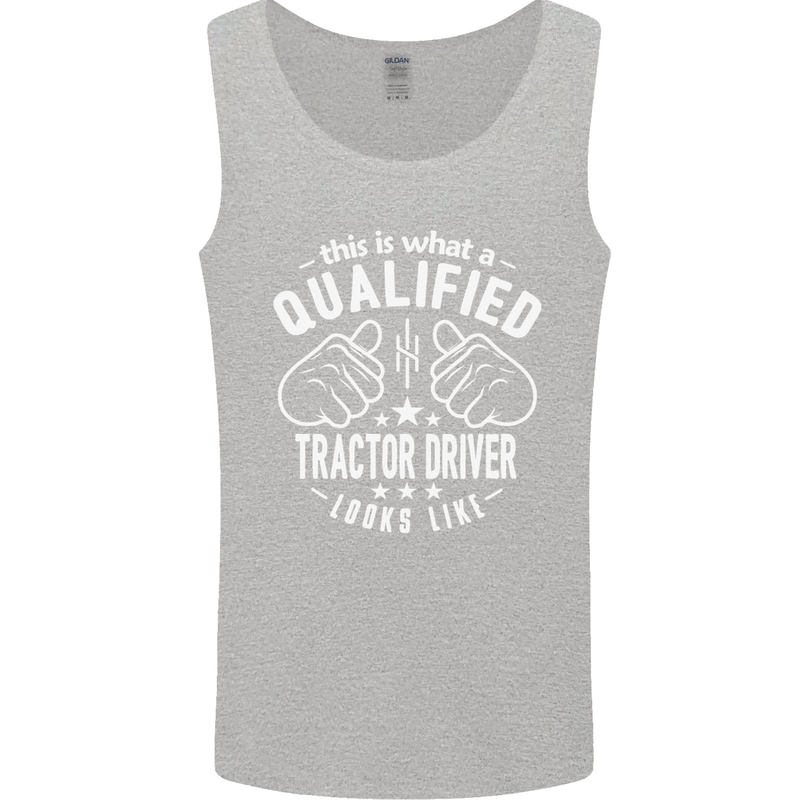 A Qualified Tractor Driver Looks Like Mens Vest Tank Top Sports Grey