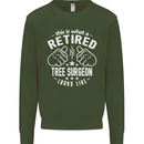 A Retired Tree Surgeon Looks Like Mens Sweatshirt Jumper Forest Green