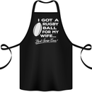 A Rugby Ball for My Wife Player Union Funny Cotton Apron 100% Organic Black