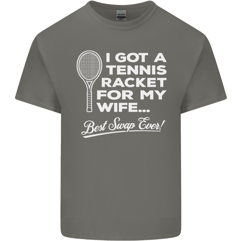A Tennis Racket for My Wife Best Swap Ever! Mens Cotton T-Shirt Tee Top Charcoal