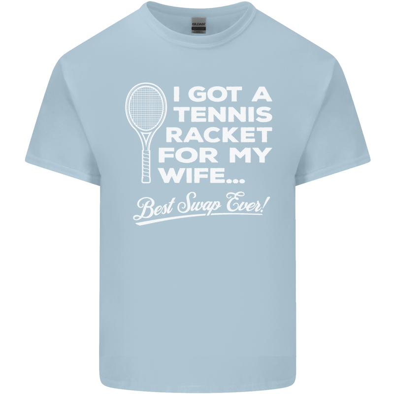 A Tennis Racket for My Wife Best Swap Ever! Mens Cotton T-Shirt Tee Top Light Blue