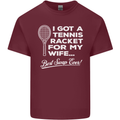 A Tennis Racket for My Wife Best Swap Ever! Mens Cotton T-Shirt Tee Top Maroon