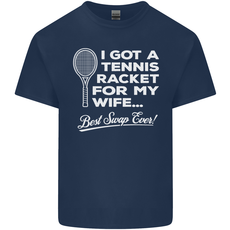 A Tennis Racket for My Wife Best Swap Ever! Mens Cotton T-Shirt Tee Top Navy Blue