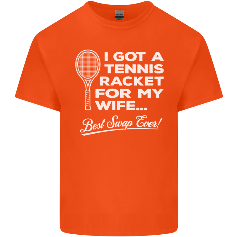 A Tennis Racket for My Wife Best Swap Ever! Mens Cotton T-Shirt Tee Top Orange