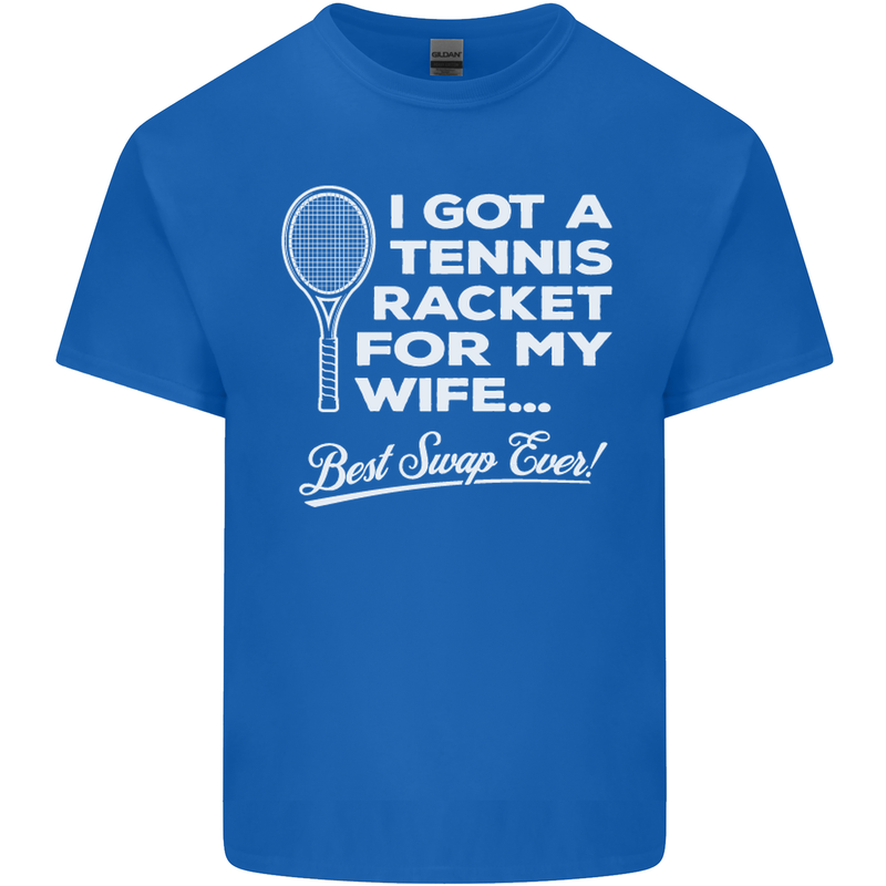 A Tennis Racket for My Wife Best Swap Ever! Mens Cotton T-Shirt Tee Top Royal Blue