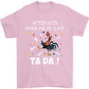 After God Made Me He Said TA DA Funny Mens T-Shirt Cotton Gildan Light Pink