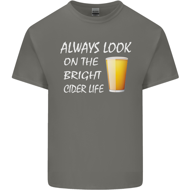 Always Look on the Bright Cider Life Funny Mens Cotton T-Shirt Tee Top Charcoal